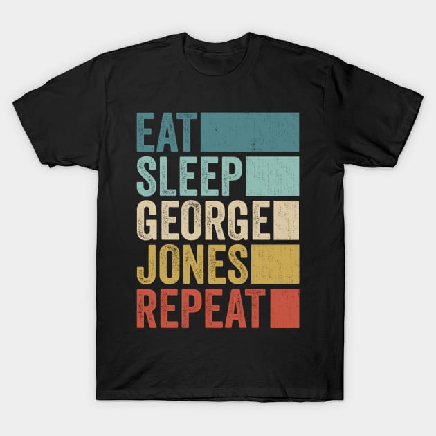 Funny Eat Sleep George Jones Repeat Retro Vintage T-Shirt by Realistic Flamingo